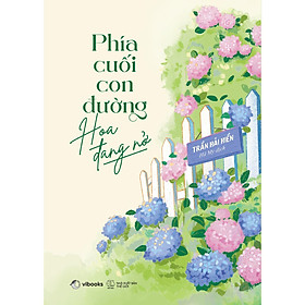 Phía Cuối Con Đường Hoa Đang Nở - Bản Quyền