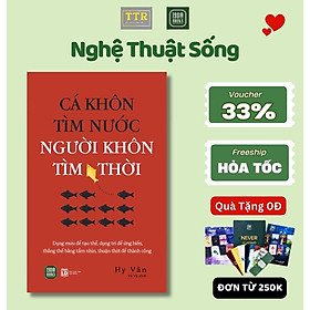 Sách - Cá Khôn Tìm Nước, Người Khôn Tìm Thời