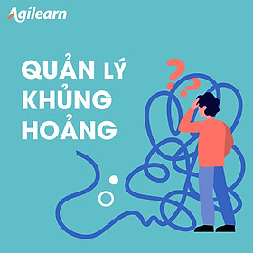 Khóa học Quản lý khủng hoảng - Agilearn