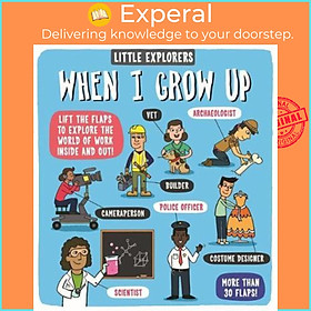 Sách - Little Explorers: When I Grow Up by Dynamo Ltd. (UK edition, paperback)