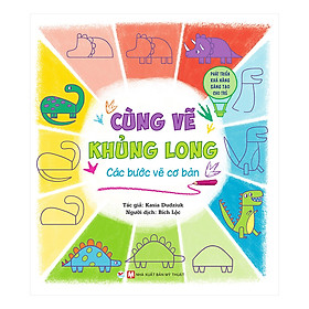 Cùng Vẽ Khủng Long - Các Bước Vẽ Cơ Bản