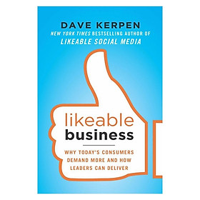 Likeable Business: Why Today's Consumers