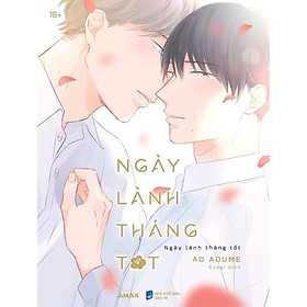 Truyện tranh Ngày lành tháng tốt - Tặng kèm Bookmark + SNS Card - Boys Love - AMAK