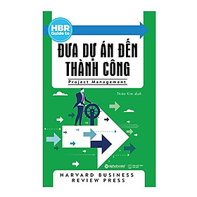 [Download Sách] Sách - HBR Guide to - Đưa dự án đến thành công