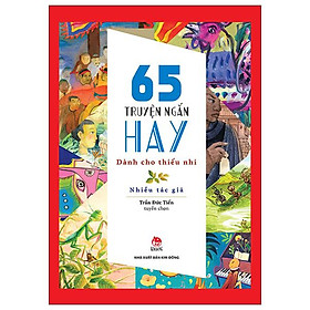 65 Truyện Ngắn Hay Dành Cho Thiếu Nhi