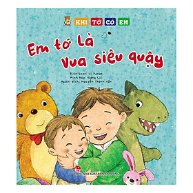 [Download Sách] Khi Tớ Có Em: Em Tớ Là Vua Siêu Quậy