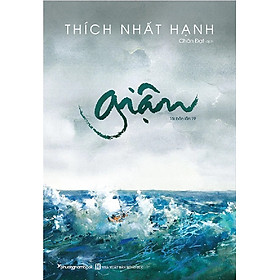 Hình ảnh GIẬN (TÁI BẢN NĂM 2020) (Thích Nhất Hạnh - Phương Nam)