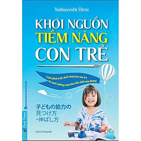 Sách - Khơi nguồn tiềm năng con trẻ - First News