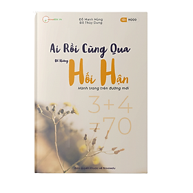 Ai Rồi Cũng Qua Để Không Hối Hận