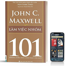 Download sách Sách - 101 những điều nhà lãnh đạo cần biết - Làm việc nhóm - BIZBooks