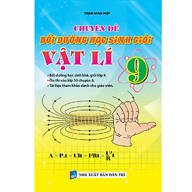 Sách - Chuyên Đề Bồi Dưỡng Học Sinh Giỏi Vật Lý 9 - KV