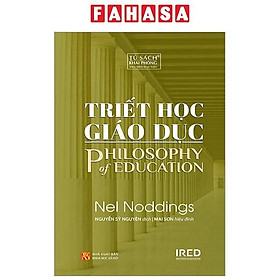 Triết Học Giáo Dục - Philosophy Of Education Tái Bản 2023