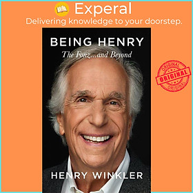Sách - Being Henry - The Fonz ... and Beyond by Henry Winkler (UK edition, hardcover)