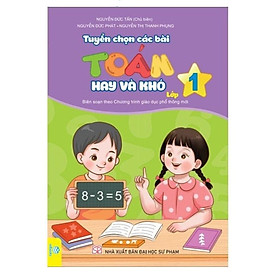 Tuyển Chọn Các Bài Toán Hay Và Khó Lớp 1