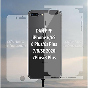 Mua Dán PPF mặt trước  mặt sau  màn hình  mặt lưng dành cho iPhone 6/6S/6Plus/6S Plus/7/7 Plus/8/8 Plus/SE 2020 full chuẩn lỗ