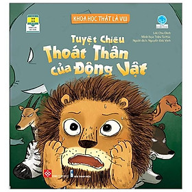 Khoa học thật là vui -tuyệt chiêu thoát thân của động vật