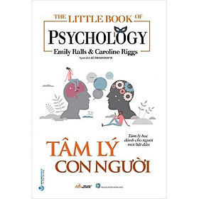 The Little Book Of Psychology - Tâm Lý Con Người