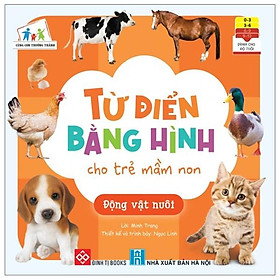 Từ Điển Bằng Hình Cho Trẻ Mầm Non - Động Vật Nuôi