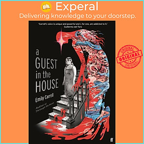 Sách - A Guest in the House - 'Vividly drawn and masterfully plotted.' Observer by Emily Carroll (UK edition, hardcover)