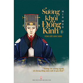 [Download Sách] Sương Khói Đông Kinh I - Vùng Đất Ánh Sáng