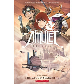 Amulet Book Three: The Cloud Searchers