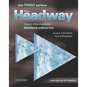 [Download Sách] New Headway, Third Edition Upper-Intermediate: Workbook without Key