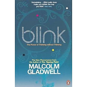 Sách tiếng Anh - Blink: The Power Of Thinking Without Thinking