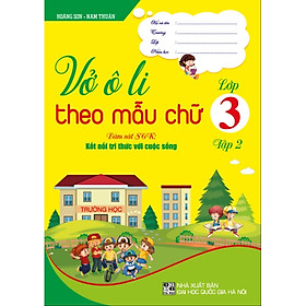 Vở ô li theo mẫu chữ lớp 3.2 (Kết nối tri thứ với cuộc sống -BC)