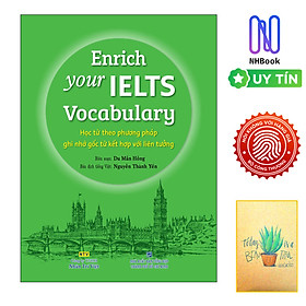 Sách Học Tiếng Anh - Enrich your IELTS Vocabulary- Bìa mềm - Nhân Trí Việt ( Tằng Kèm Sổ Tay )