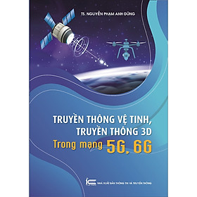 Sách Truyền thông vệ tinh, truyền thông 3D trong mạng 5G, 6G