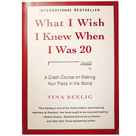 Ảnh bìa What I Wish I Knew When I Was 20 : A Crash Course on Making Your Place in the World - Nếu Tôi Biết Được Khi Còn 20