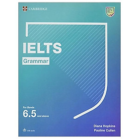 [Download Sách] IELTS Grammar For Bands 6.5 And Above With Answers And Downloadable Audio