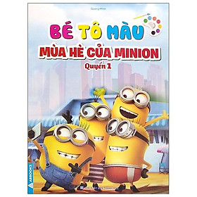 Bé Tô Màu - Mùa Hè Của Minion - Tập 1 (Tái Bản)