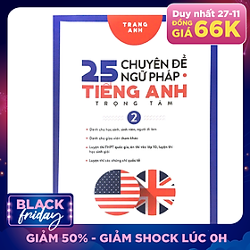25 Chuyên Đề Ngữ Pháp Tiếng Anh Trọng Tâm Tập 2
