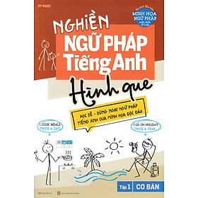 Nghiền Ngữ Pháp Tiếng Anh Hình Que - Tập 1: Cơ Bản_MEGABOOK