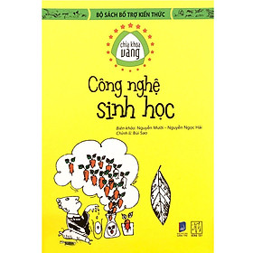 Bộ Sách Bổ Trợ Kiến Thức - Chìa Khóa Vàng - Công Nghệ Sinh Học