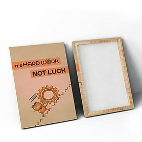 Mua Tranh Tạo Động Lực  It s Hard Work - Not Luck  - W055