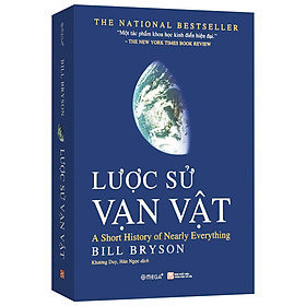 Hình ảnh Sách - Lược Sử Vạn Vật (Bìa mềm) - Một tác phẩm khoa học kinh điển hiện đại - Bill Bryson