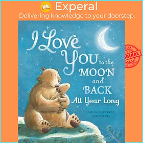 Sách - I Love You to the Moon and Back: All Year Long by Tim Warnes (UK edition, hardcover)