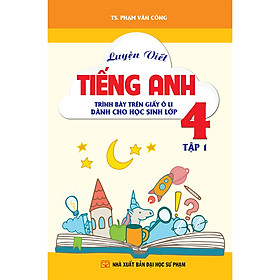 Hình ảnh Luyện Viết Tiếng Anh Trình Bày Trên Giấy Ô Li Dành Cho Học Sinh Lớp 4 Tập 1