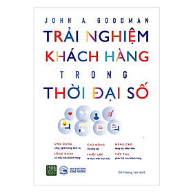 [Download Sách] Trải Nghiệm Khách Hàng Trong Thời Đại Số