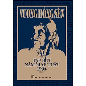 Vương Hồng Sển - Tạp bút năm Giáp Tuất 1994 - Bản Quyền