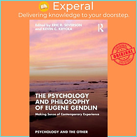 Sách - The Psychology and Philosophy of Eugene Gendlin - Making Sense of Cont by Kevin C. Krycka (UK edition, paperback)