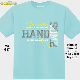 HANDSOME, mã G37. Áo thun in chữ siêu đẹp, form unisex cho nam nữ, trẻ em. Áo phông GOKING hàng hiệu, công nghệ in Nhật Bản sắc nét. Quà tặng cao cấp cho gia 