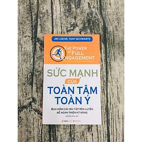 Sức mạnh của toàn tâm toàn ý