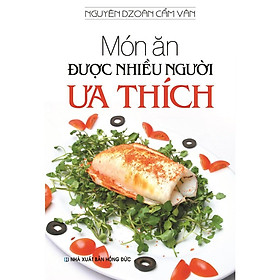 Download sách Sách - Món Ăn Được Nhiều Người Ưa Thích