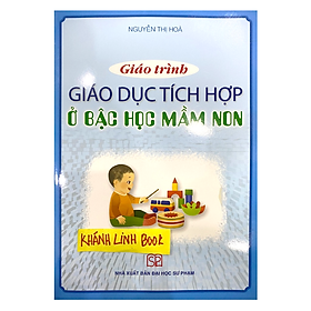 Hình ảnh Sách - Giáo trình Giáo dục tích hợp ở bậc học mầm non