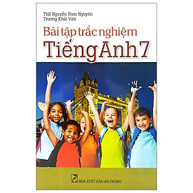 Bài tập trắc nghiệm tiếng anh lớp 7