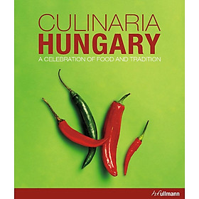 Culinaria Hungary: A Celebration of Food and Tradition