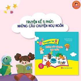 Truyện Kể 5 Phút - Những Câu Chuyện Ngụ Ngôn